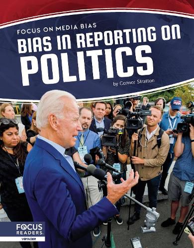 Cover image for Focus on Media Bias: Bias in Reporting on Politics