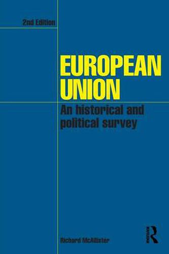 Cover image for European Union: An Historical and Political Survey