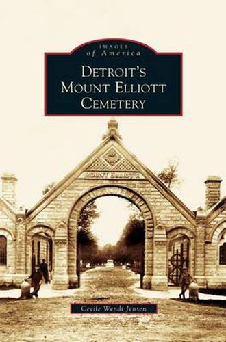 Cover image for Detroit's Mount Elliott Cemetery