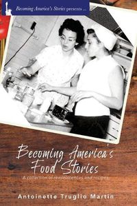 Cover image for Becoming America's Food Stories