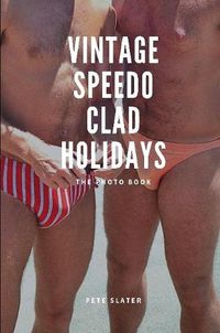 Cover image for Vintage Speedo Clad Holiday