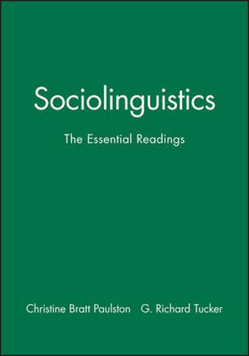 Sociolinguistics: The Essential Readings