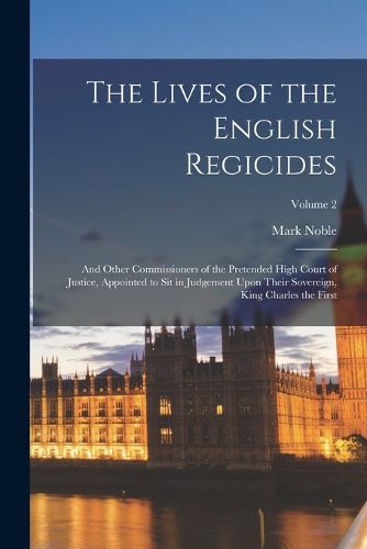 The Lives of the English Regicides