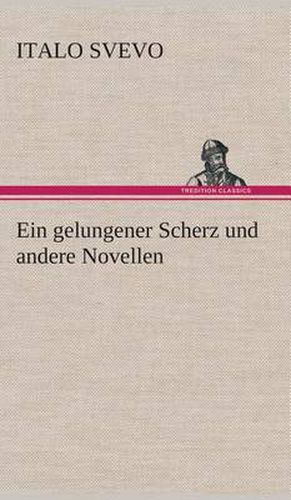 Cover image for Ein gelungener Scherz und andere Novellen