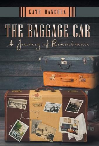 Cover image for The Baggage Car: A Journey of Remembrance