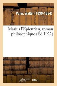 Cover image for Marius l'Epicurien, Roman Philosophique