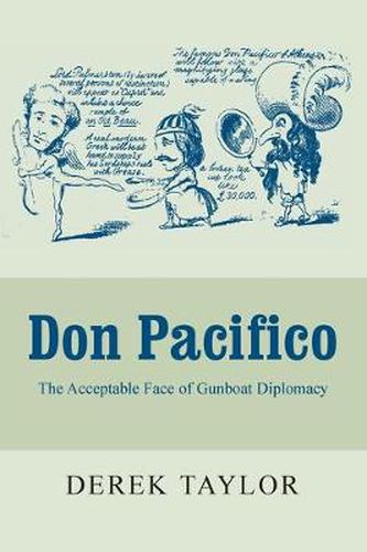 Cover image for Don Pacifico: The Acceptable Face of Gunboat Diplomacy