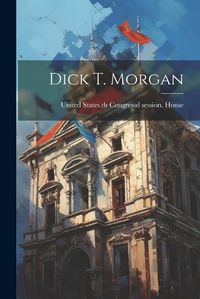 Cover image for Dick T. Morgan