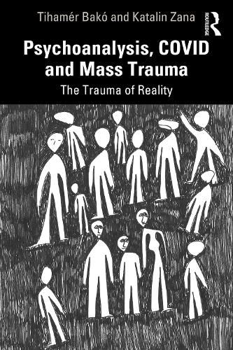 Cover image for Psychoanalysis, COVID and Mass Trauma