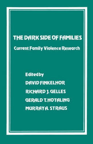 Cover image for The Dark Side of Families: Current Family Violence Research