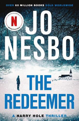 Cover image for The Redeemer: The pulse-racing sixth Harry Hole novel from the No.1 Sunday Times bestseller