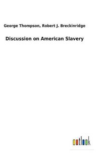 Cover image for Discussion on American Slavery