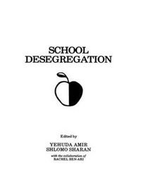 Cover image for School Desegregation: Cross-cultural Perspectives