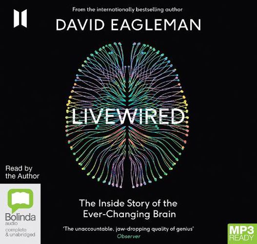 Livewired: The Inside Story of the Ever-Changing Brain