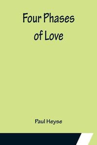 Cover image for Four Phases of Love