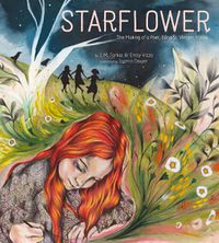 Cover image for Starflower: The Making of a Poet, Edna St. Vincent Millay