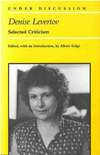 Cover image for Denise Levertov: Selected Criticism