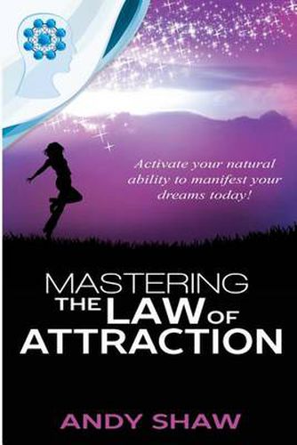 Cover image for Mastering the Law of Attraction