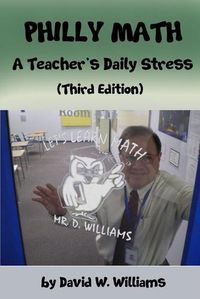 Cover image for Philly Math: A Teacher's Daily Stress