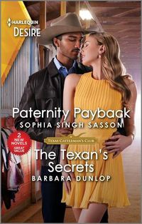 Cover image for Paternity Payback & the Texan's Secrets