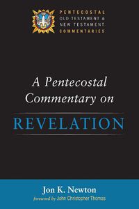Cover image for A Pentecostal Commentary on Revelation