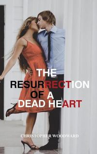 Cover image for The resurrection of a dead heart
