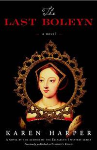 Cover image for The Last Boleyn: A Novel