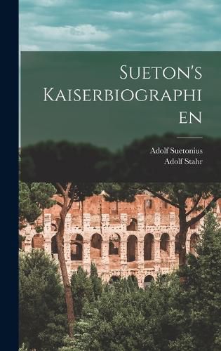 Cover image for Sueton's Kaiserbiographien