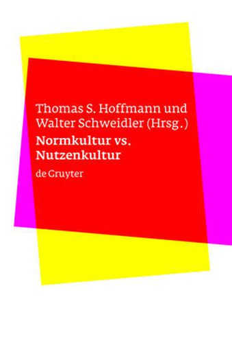 Normkultur versus Nutzenkultur: UEber kulturelle Kontexte von Bioethik und Biorecht