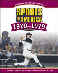 Cover image for SPORTS IN AMERICA: 1970 TO 1979, 2ND EDITION