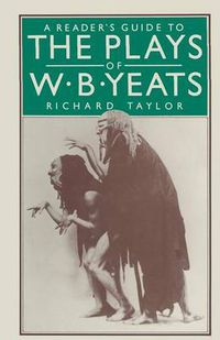 Cover image for A Reader's Guide to the Plays of W. B. Yeats