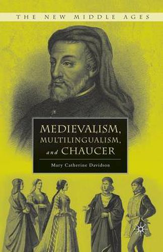 Cover image for Medievalism, Multilingualism, and Chaucer