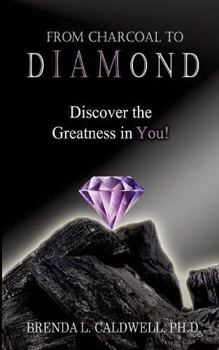 Cover image for From Charcoal to Diamond: Discover the Greatness in You!