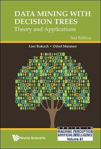 Cover image for Data Mining With Decision Trees: Theory And Applications (2nd Edition)