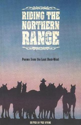 Cover image for Riding the Northern Range: Poems from the Last Best-West