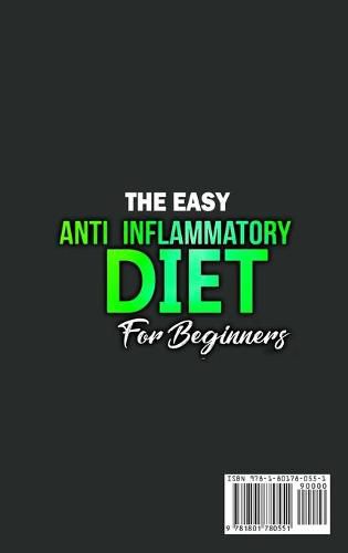 Cover image for The Easy Anti-Inflammatory Diet for Beginners: The Cleansing Program to Help You Improve Digestive Health, Detox, Lose Weight, Energy Boost and Much More.