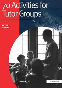 Cover image for 70 Activities for Tutor Groups