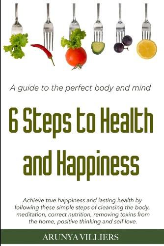 Cover image for 6 Steps to Health & Happiness