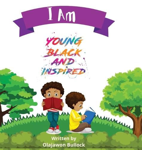 Cover image for I Am Young Black and Inspired