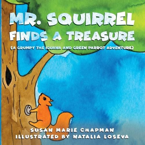 Cover image for Mr. Squirrel Finds a Treasure