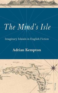 Cover image for The Mind's Isle: Imaginary Islands in English Fiction