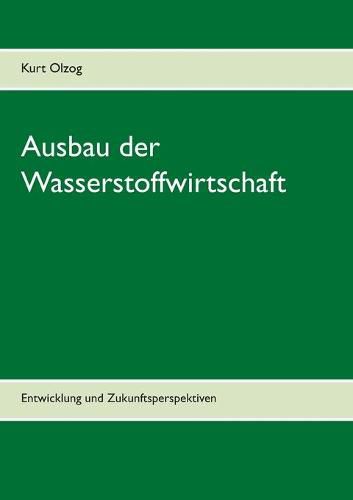 Cover image for Ausbau der Wasserstoffwirtschaft: Entwicklung und Zukunftsperspektiven