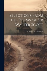 Cover image for Selections From the Poems of Sir Walter Scott