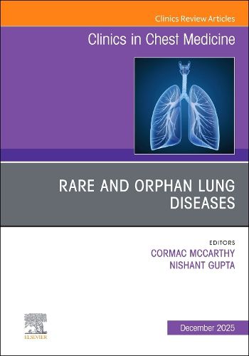 Cover image for Rare and Orphan Lung Diseases, An Issue of Clinics in Chest Medicine: Volume 46-4