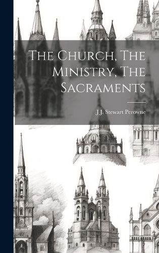 Cover image for The Church, The Ministry, The Sacraments