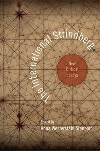 Cover image for The International Strindberg: New Critical Essays