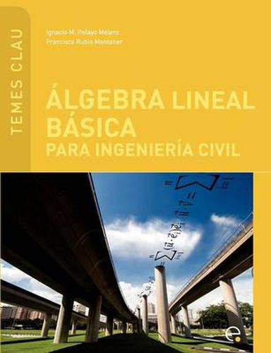 Cover image for Lgebra Lineal Basica Para Ingenieria Civil
