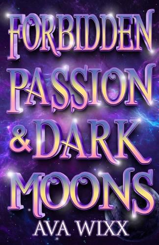 Cover image for Forbidden Passion & Dark Moons