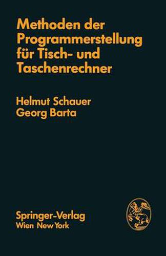 Cover image for Methoden der Programmerstellung fur Tisch- und Taschenrechner: Grundlagen, Anwendungen, Grenzen