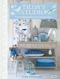 Cover image for Tilda's Studio: Over 50 Fresh Projects for You, Your Home and Loved Ones